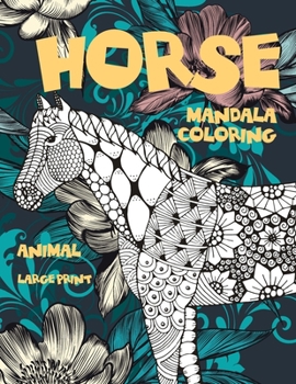 Paperback Mandala Coloring Large Print - Animal - Horse Book