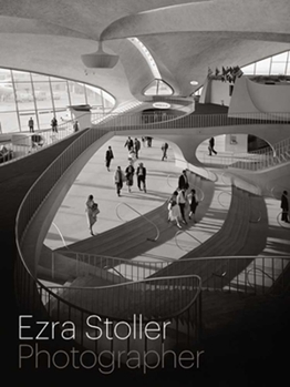 Hardcover Ezra Stoller, Photographer Book