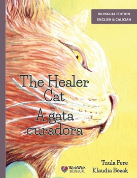 Paperback The Healer Cat / A gata curadora: Bilingual English-Galician Edition [Galician] Book