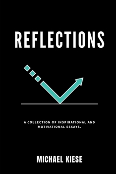 Paperback Reflections: A collection of inspirational and motivational essays. Book