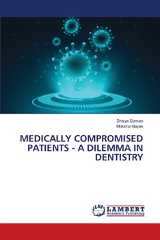 Paperback Medically Compromised Patients - A Dilemma in Dentistry Book