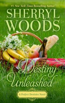 Destiny Unleashed - Book #4 of the Perfect Destinies