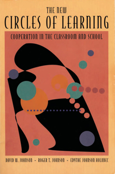 Paperback The New Circles of Learning: Cooperation in the Classroom and School Book