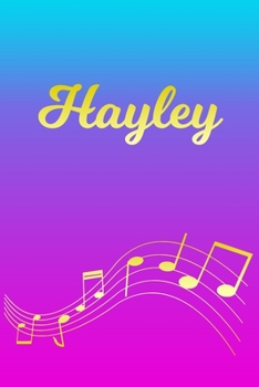 Paperback Hayley: Sheet Music Note Manuscript Notebook Paper - Pink Blue Gold Personalized Letter H Initial Custom First Name Cover - Mu Book