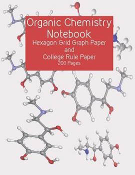 Paperback Adrenaline Rush Organic Chemistry Notebook: Hexagon Grid and College Ruled Paper: 200 Page 8.5 x 11 inch Composition Style Notebook Book