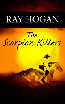 Scorpion Killers - Book #17 of the Shawn Starbuck Westerns