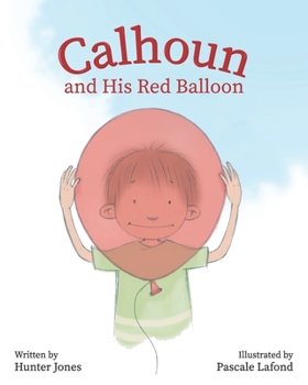 Paperback Calhoun and His Red Balloon Book