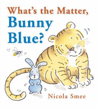 Hardcover What's the Matter, Bunny Blue? Book