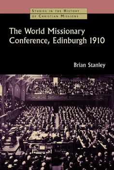 Paperback World Missionary Conference, Edinburgh 1910 Book