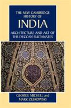 Hardcover Architecture and Art of the Deccan Sultanates Book