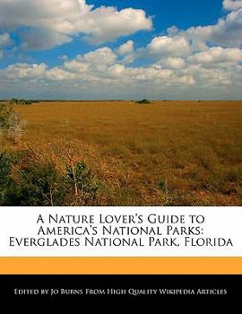 Paperback A Nature Lover's Guide to America's National Parks: Everglades National Park, Florida Book