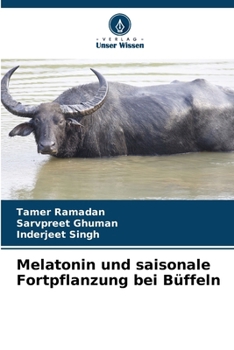Paperback Melatonin und saisonale Fortpflanzung bei Büffeln [German] Book