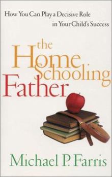 Paperback The Home Schooling Father Book