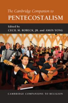 Paperback The Cambridge Companion to Pentecostalism Book