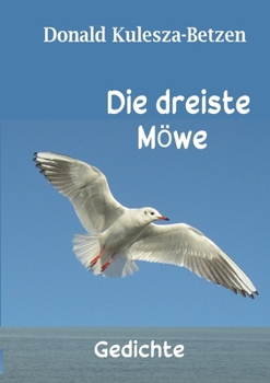 Paperback Die dreiste Möwe: Gedichte [German] Book
