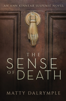 Paperback The Sense of Death: An Ann Kinnear Suspense Novel Book