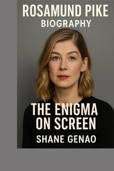 Paperback Rosamund Pike: The Enigma on Screen Book