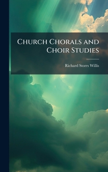 Hardcover Church Chorals and Choir Studies Book
