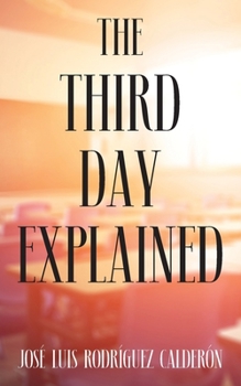 Paperback The Third Day Explained Book