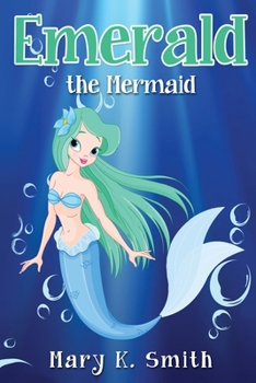 Paperback Emerald the Mermaid: Cute Fairy Tale Bedtime Story for Kids Book