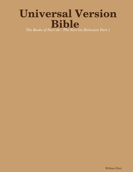 Paperback Universal Version Bible The Books of Nevi'im - The Nevi'im Rishonim Part 1 Book