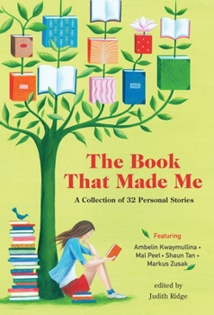 Hardcover The Book That Made Me: A Collection of 32 Personal Stories Book