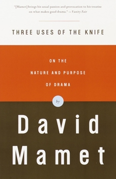 Paperback Three Uses of the Knife: On the Nature and Purpose of Drama Book
