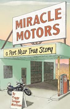 Paperback Miracle Motors: A Pert Near True Story Book