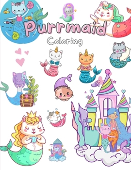 Adventures of Purrmaids: A Coloring Book for Cat Lovers: Color Your Way Through Magical Underwater Adventures: 108 pages, 8.5x11 inches, 100+ d