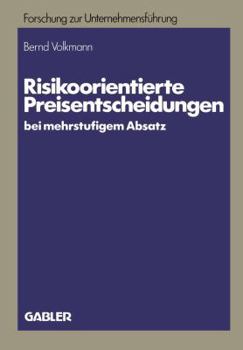 Paperback Risikoorientierte Preisentscheidungen Bei Mehrstufigem Absatz [German] Book