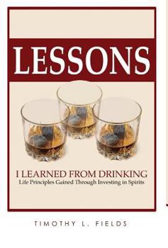 Hardcover Lessons I learned from drinking Book