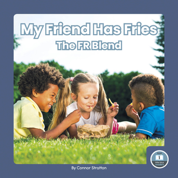 Library Binding My Friend Has Fries: The Fr Blend Book
