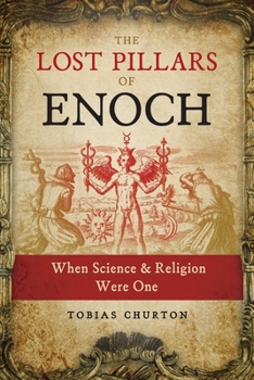 Paperback The Lost Pillars of Enoch: When Science and Religion Were One Book