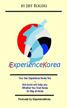 Paperback I Experience Korea: You can experience Korea Too Book