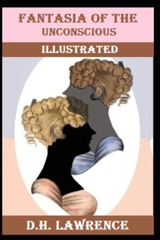 Paperback Fantasia of the Unconscious Illustrated Book