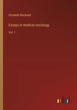 Paperback Essays in medical sociology: Vol. 1 Book