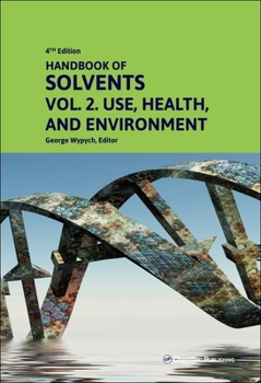 Hardcover Handbook of Solvents, Volume 2: Use, Health, and Environment Book