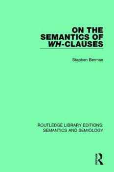 Paperback On the Semantics of Wh-Clauses Book