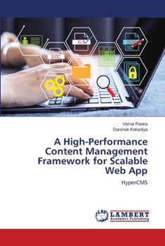 Paperback A High-Performance Content Management Framework for Scalable Web App Book