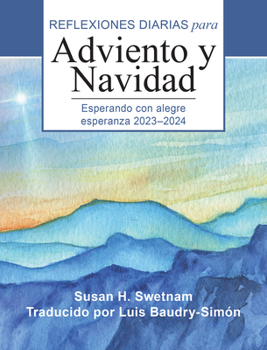 Paperback Esperando Con Alegre Esperanza: Reflexiones Diarias Para Adviento Y Navidad 2023-2024 [Spanish] Book