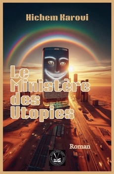 Paperback Le Ministère des Utopies [French] Book