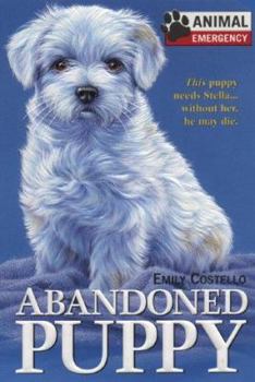 Paperback Animal Emergency #1: Abandoned Puppy Book