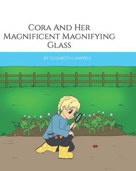 Cora And Her Magnificent Magnifying Glass B0CM1C16BV Book Cover