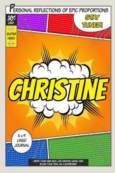 Paperback Superhero Christine: A 6 x 9 Lined Journal Notebook Book