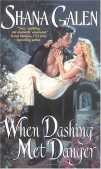 When Dashing Met Danger (Spies, Book #1) - Book #1 of the Regency Spies