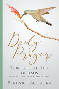 Daily Prayer through the Life of Jesus - Book  of the Daily Prayer