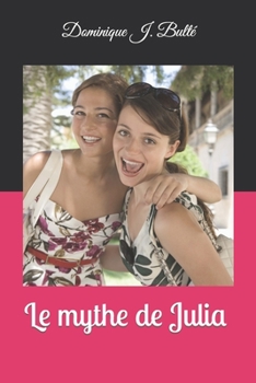 Paperback Le mythe de Julia [French] Book