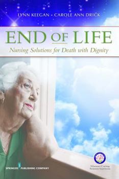 Paperback End of Life: Nursing Solutions for Death with Dignity Book