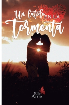Paperback Un latido en la tormenta: Inspirada en hechos reales [Spanish] Book