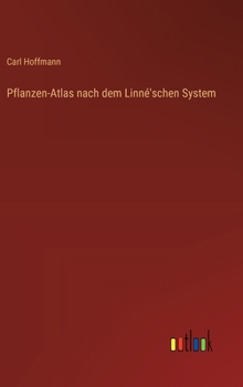 Hardcover Pflanzen-Atlas nach dem Linné'schen System [German] Book